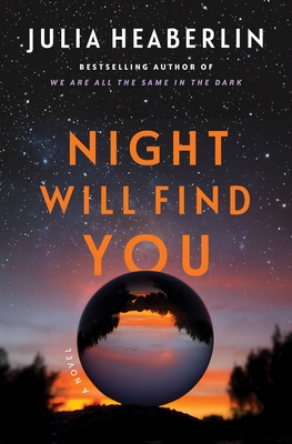 Night Will Find You by Julia&nbsp;Heaberlin